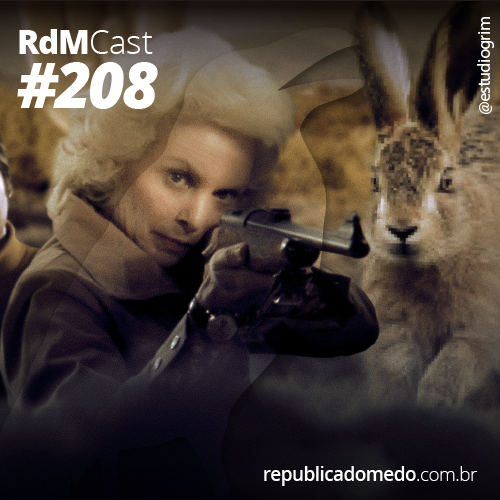 RdMCast – #208 Coelhos gigantes sonham com coalas mutantes?