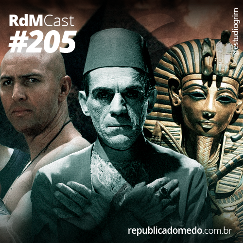 RdMCast – #205 A Múmia – Uma franquia de 3 mil anos