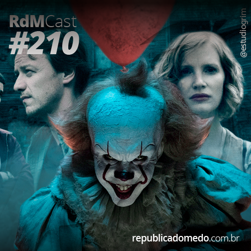 RdMCast – #210 It 2 – Eu preferiria que fosse ruim